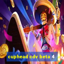 cuphead cdv beta 4